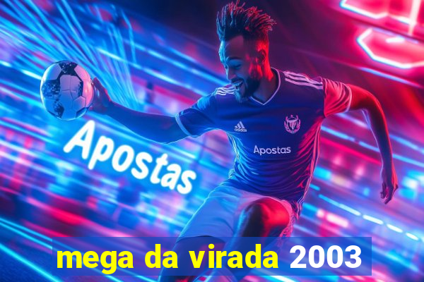 mega da virada 2003